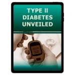 Bonus 1 Type II Diabetes Unveiled