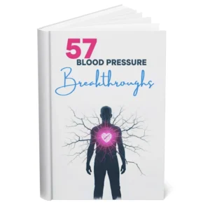 Bonus 3 – 57 Blood Pressure Breakthroughs